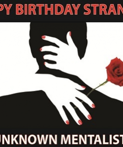 Happy Birthday Stranger by Unknown Mentalist