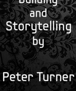 Vol 8. Character Building and Storytelling by Peter Turner (Instant Download)