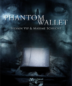 Phantom Wallet by Sylvain Vip & Maxime Schucht