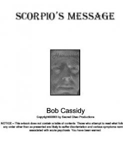 Bob Cassidy - Scorpio's Message