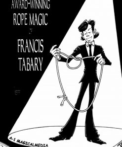 Francis Tabary - The Award-Winning Rope Magic Of Francis Tabary