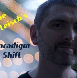 Joe Rindfleisch - paradigm Shift