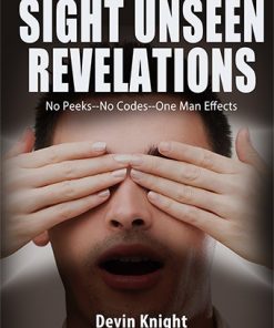 Sight Unseen Revelations by Devin Knight