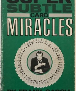 Super Subtle Card Miracles by Frank Garcia