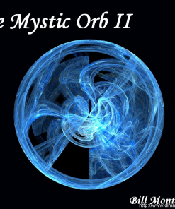 The Mystic Orb II by BILL MONTANA