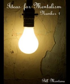 Ideas for Mentalism 1 by Bill Montana