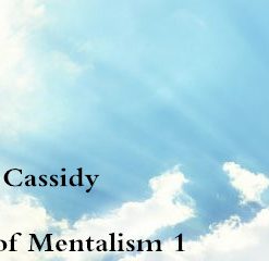 Bob Cassidy - Art of Mentalism 1