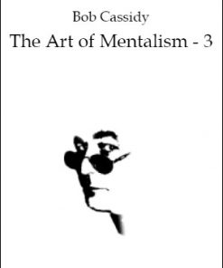 Bob Cassidy - Art Of Mentalism 3