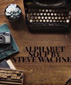 STEVE WACHNER - ALPHABET SOUP