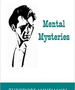 Theodore Annemann - Mental Mysteries
