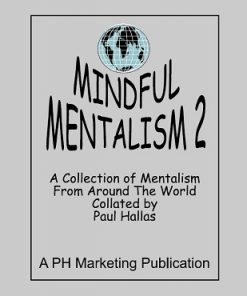Mindful Mentalism Volume 2 by Paul Hallas