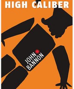 John Bannon - High Caliber
