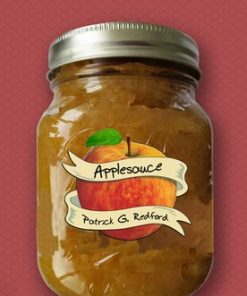 Patrick G. Redford - Applesauce by Patrick G. Redford