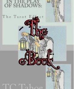 TC Tahoe - In the Play of Shadows: The Tarot Effect