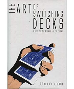 The Art of Switching Decks by Roberto Giobbi and Hermetic Press