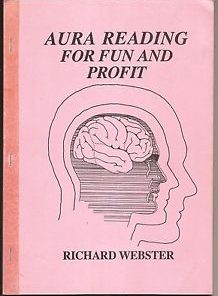 Aura Reading for Fun & Profit by Richard Webster