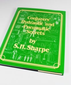 Conjurers’ Hydraulic and Pneumatic Secrets by Sharpe