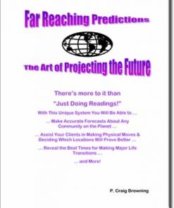 Far Reaching Predictions The Art of Projecting the Future by Craig Browning