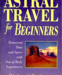 Richard Webster - Astral Travel For Beginners
