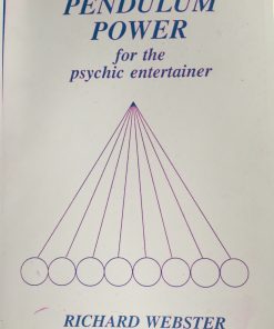 Richard Webster - Pendulum Power for the Psychic Entertainer