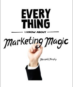 Maxwell Murphy - Marketing Magic