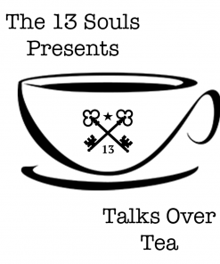 T.O.T. (Talks Over Tea) Episode 1 by The 13 Souls