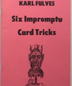 Karl Fulves Six Impromptu Card Tricks