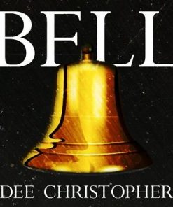 Bell by Dee Christopher