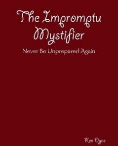 Impromptu Mystifier By Ken Dyne
