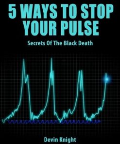 5 Ways to Stop Your Pulse By DEVIN KNIGHT