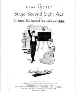 THE REAL SECRET OF THE STAGE SECOND SIGHT ACT BY BURLING HULL