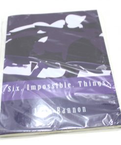 Six. Impossible. Things. by John Bannon