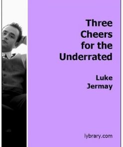 Luke Jermay - Three Cheers For The Underrated