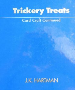 JK Hartman - Trickery Treats (Card Craft Continued)