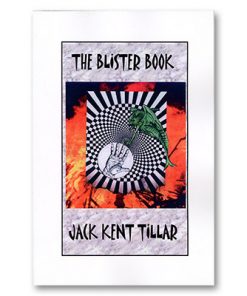 Jack Kent Tillar - The Blister Book