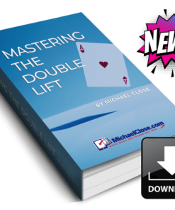 Michael Close – Mastering the Double Lift