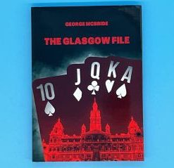 The Glasgow File by George McBride