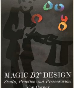 Magic By Design by John Carney