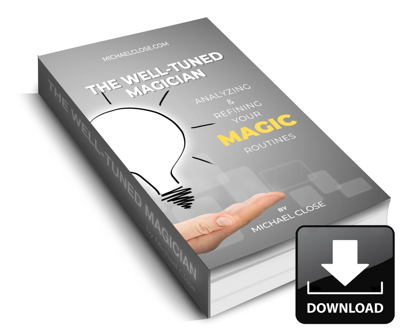 The Well-Tuned Magician by Michael Close (PDF + Bonus)