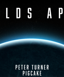 Worlds Apart by Peter Turner and Pigcake