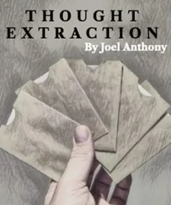 Thought Extraction by Joel Anthony