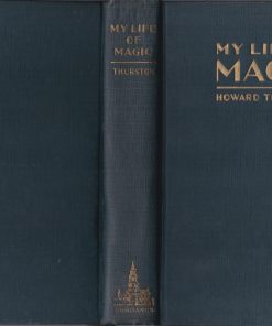 My Life Of Magic by Howard Thurston