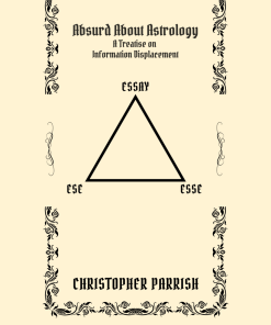 Absurd About Astrology by Christopher Parrish