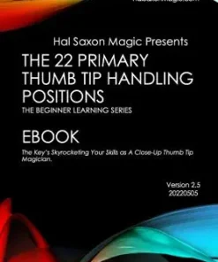 Hal Saxon - Thumb Tip 22 Handling Positions