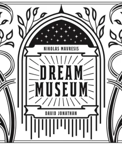 Dream Museum by Nikolas Mavresis & David Jonathan