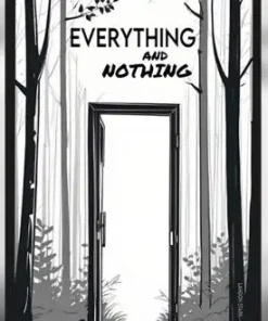 Everything and Nothing by Landon Stark