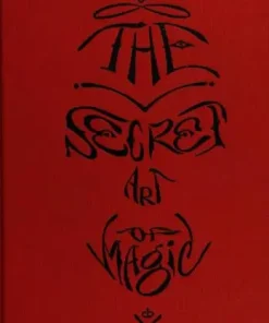 The Secret Art of Magic by Eric Evans & Nowlin Craver