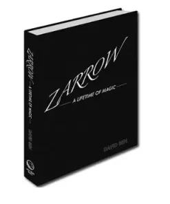 Zarrow A Lifetime Of Magic by David Ben