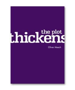 The Plot Thickens by Oliver Meech