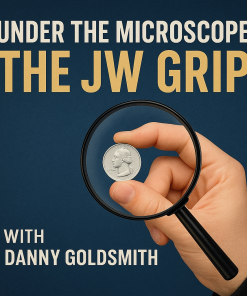 Danny Goldsmith - Under the Microscope - The JW Grip